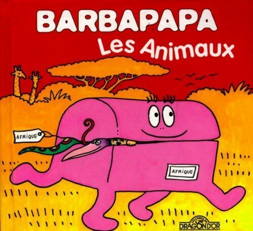 Barbapapa les animaux - animaux,