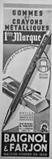 PUBLICITÉ DE PRESSE 1950 GOMMES ET CRAYONS MÉTALLIQUES BAIGNOL & FARJON