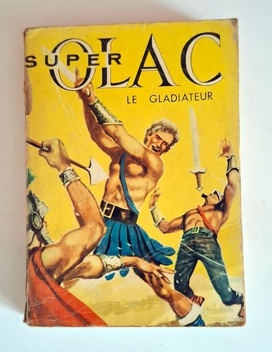Super olac gladiateur bd - olac,