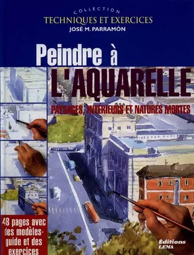 Peindre aquarelle - l'aquarelle,