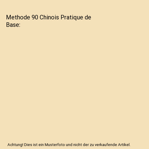 Methode chinois pratique - chinois, de