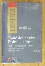 TRAITÉ DES DESSINS ET DES MODÈLES FRANÇOIS ET JEAN BAPTISTE GREFFE LITEC