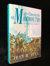 ¤ JEAN M. AUEL - Les Enfants de la Terre tome 3 - LES CHASSEURS DE MAMMOUTHS