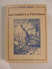 René Gouzy - La croisière de l'Arcturus  / 1932 -  La Baconnière