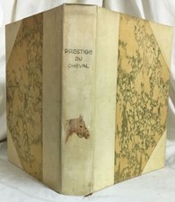 EQUITATION : PRESTIGE DU CHEVAL. EXEMPLAIRE JOLIEMENT RELIÉ