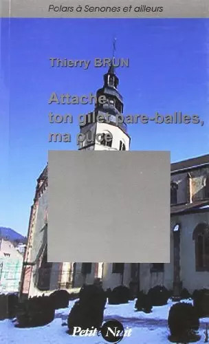 Attache ton gilet - , pare-balles