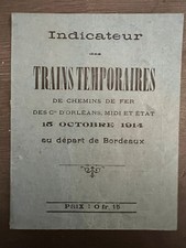 Indicateur des Trains Temporaires de chemins de Fer Cie d'Orléans 1914 Bordeaux