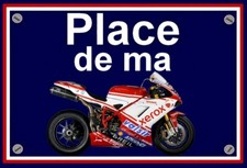 plaque " PLACE DE MA DUCATI