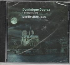 5 Pièces Pour Piano, Dominique Dupraz, Mireille Gleizes