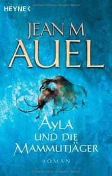 Ayla und die mammutjäger - ayla,