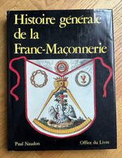 Histoire générale de la Franc-Maçonnerie - 1987 - 2eme édition enrichie