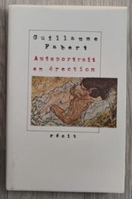 GUILLAUME FABERT AUTOPORTRAIT EN ERECTION ED.REGINE DESFORGES