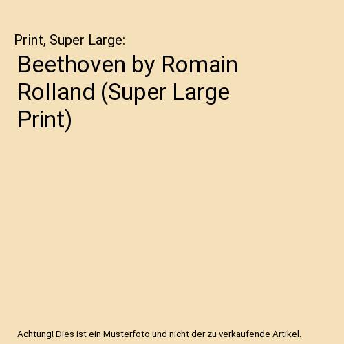 Beethoven romain rolland - beethoven,