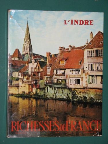 Indre richesses france - l'indre,