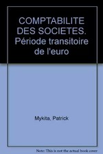 COMPTABILITE DES SOCIETES. Période transitoire de l'euro, Patrick Mykita et