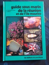 Livre "Guide sous marin de la Réunion et de l'Ile Maurice" éds du pacifique 1981