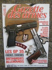 GAZETTE DES ARMES n° 465 - PA GP-35 - MITRAILLEUSE 12,7mm - REVOLVERS NAGANT