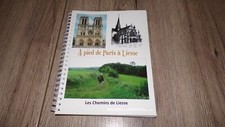 A pied de Paris à Liesse - Les chemins de Liesse - 2019 - Topo guide