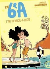En 6e A, Tome 4 : Lart du