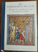 DES ENSEIGNEMENTS DE LA VIE. Souvenirs gentilhomme syrien au temps des Croisades