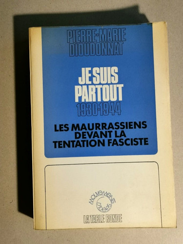 Suis partout 1930 1944 - je, 1930-1944