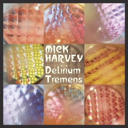 Mick harvey delirium - -, tremens