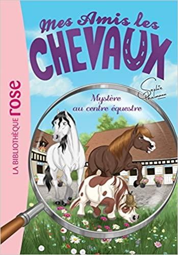 Livre mes amis les chevaux - livre,