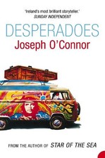 Joseph O’Connor Desperadoes