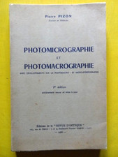 Pizon Photomacrographie Photomicrographie Ed. Revue d'Optique 1966 photo 2e éd.