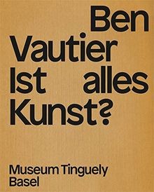 Ben vautier ist alles kunst - ben,