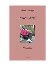 Instants d’exil: Nouvelles