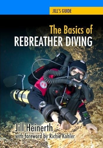 The basics rebreather - the,