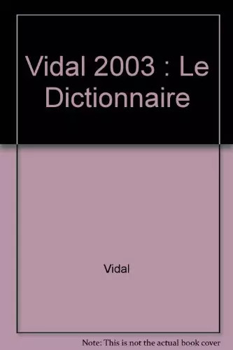 Vidal dictionnaire - vidal:, le