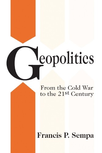 Geopolitics by Francis Sempa -