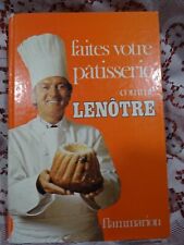 livre ancien  cuisine= LE  NOTRE    patisserie  impressions couleurs=recettes  
