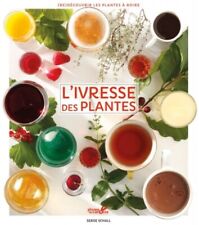 L'ivresse des plantes