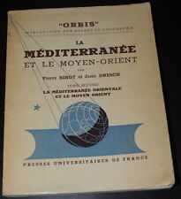 La Méditerranée orientale et le Moyen Orient - P. BIROT / J. DRESCH - Coll Orbis
