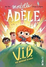 Mortelle Adèle. Vol. 4. VIB, Very important bizarres ... | Livre | état très bon