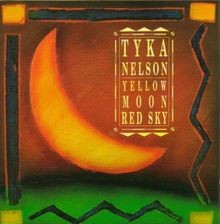 Yellow Moon Red Sky von Tyka Nelson de not specified | CD | état très bon