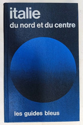 Guide bleu italie nord - italie, et