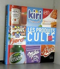 Les produits culte 2- 80 recettes salées et sucrées
