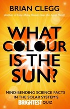 What Couleur Est Le Soleil ? : Mind-Bending Science Facts IN The Solar