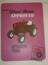 VINTAGE WHEEL HORSE TRACTORS APPROVED ATTACHING TOOLS BROCHURE