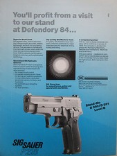 9/1984 PUB SIG SAUER NEUHAUSEN SUISSE PISTOLET P226 DEFENDORY 84 ORIGINAL AD