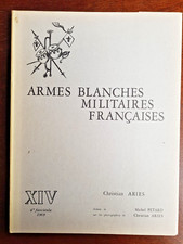 ARIÈS, Armes blanches militaires françaises, 4 (XIV), 1969. Broché (b).