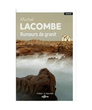 Rumeurs de granit, Lacombe