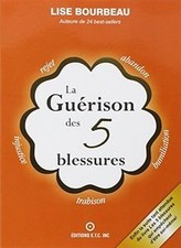 La Guérison des 5 blessures de Lise Bourbeau | Livre | état bon