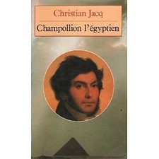 Livre Champollion L'Egyptien - Christian Jacq