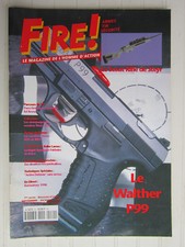 FIRE ! N° 40 /carabines Blaser K95, R93/Scout rifle de Steyr/Walther P99/