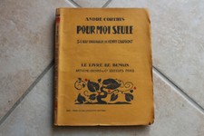 André CORTHIS - Pour moi seule - Bois de H. Chapront- le livre de demain Fayard 